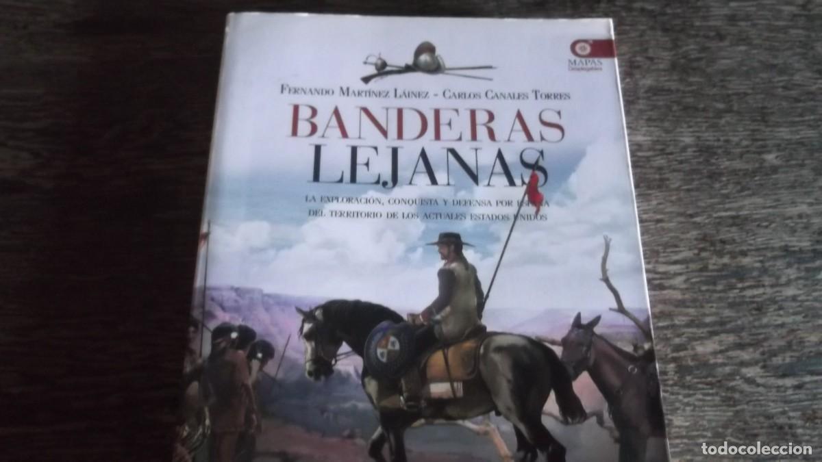 Libros de segunda mano: Banderas Lejanas. Exploraci&oacute;n, Conquista y Defensa por Espa&ntilde;a del Territorio Actual de los Estados U