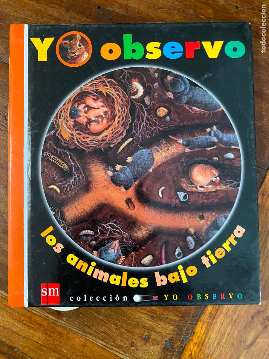 Libros de segunda mano: Los animales bajo tierra. Colecci&oacute;n Yo observo n&ordm; 3 Ed. S.M.