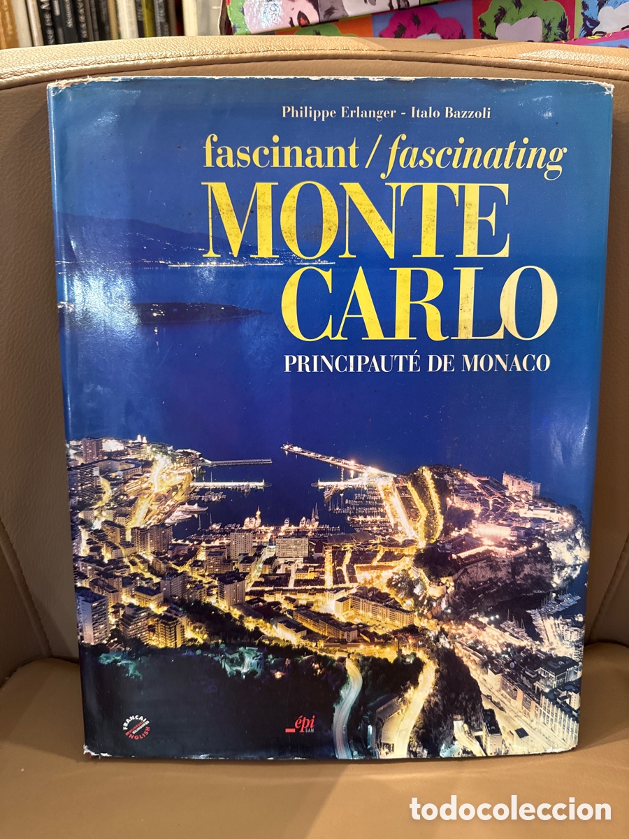 Libros de segunda mano: Fascinant / Fascinating Monte Carlo: Principaut&eacute; de Monaco&rdquo; de Philippe Erlanger e Italo Bazzoli