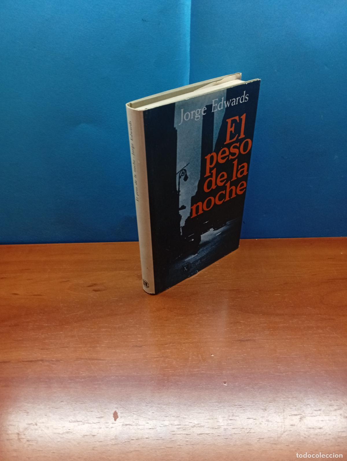 Libros de segunda mano: El peso de la noche.- Jorge Edwards