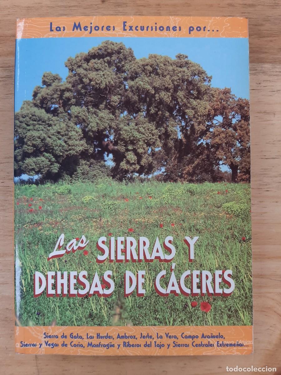 Libros de segunda mano: Las sierras y dehesas de C&aacute;ceres - Carlos Fern&aacute;ndez Calvo - Ediciones El Senderista, 2000
