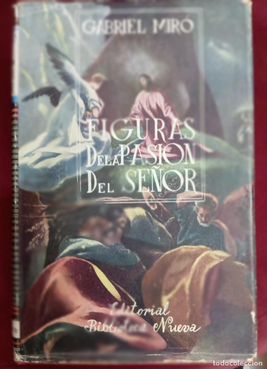 Libros de segunda mano: FIGURAS DE LA PASI&Oacute;N DEL SE&Ntilde;OR