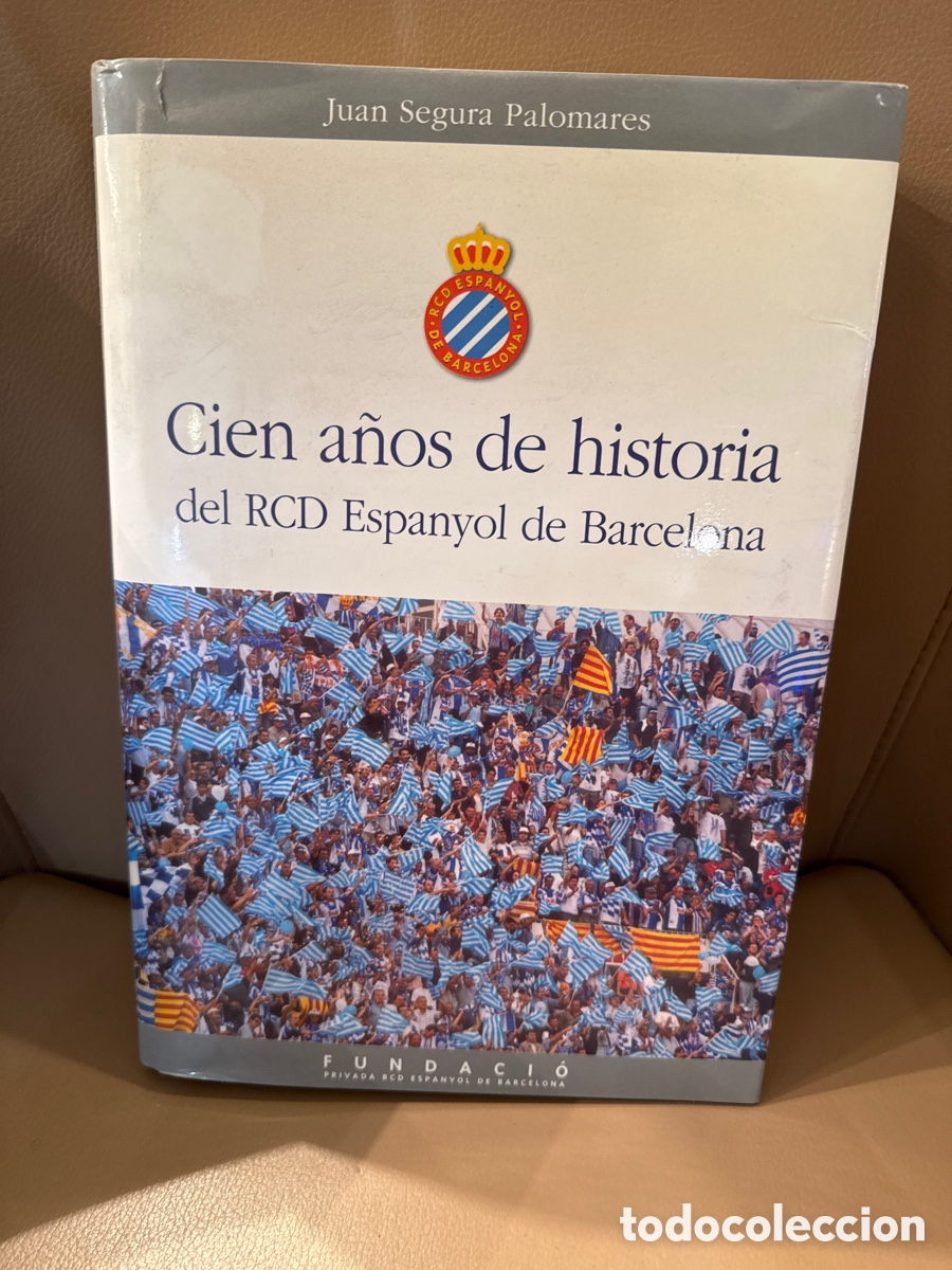 Libros de segunda mano: Cien a&ntilde;os de historia del RCD Espanyol de Barcelona&rdquo; escrito por Juan Segura Palomares