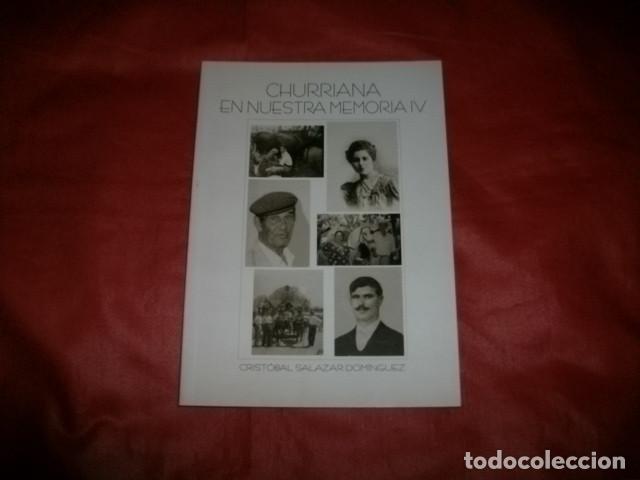 Libros de segunda mano: Churriana en nuestra memoria IV - Crist&oacute;bal Salazar Dom&iacute;nguez