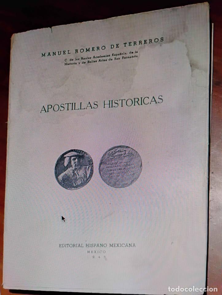 Libros de segunda mano: Apostillas Hist&oacute;ricas por Manuel Romero de Terreros 1945