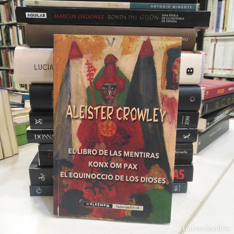 Libros de segunda mano: El Libro de las Mentiras & Konx om Pax & El equinoccio de los Dioses. - Crowley, Aleister.