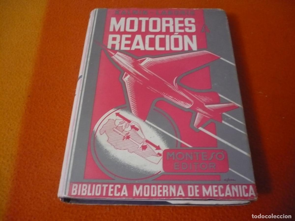 Libros de segunda mano: MOTORES A REACCION ( KALNIN-LABORIE ) MECANICA COHETES AVION TURBO REACTOR TURBINA