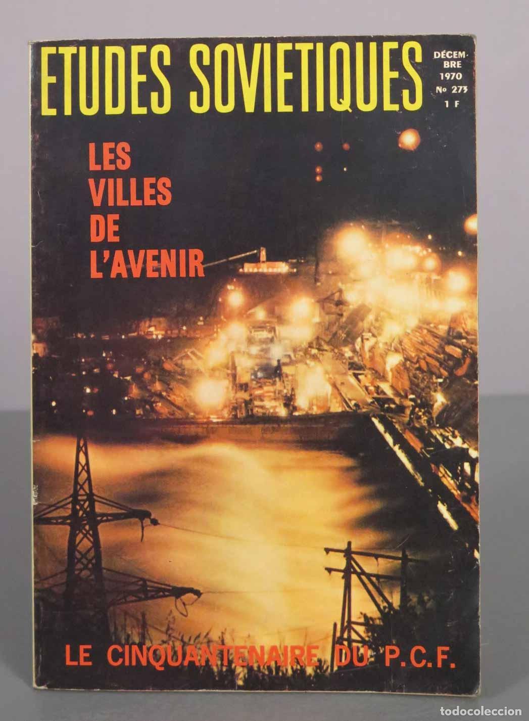 Libros de segunda mano: &Eacute;tudes Sovi&eacute;tiques - Les villes de l&acute;avenir - Le cinquantenaire du P.C.F. - 273