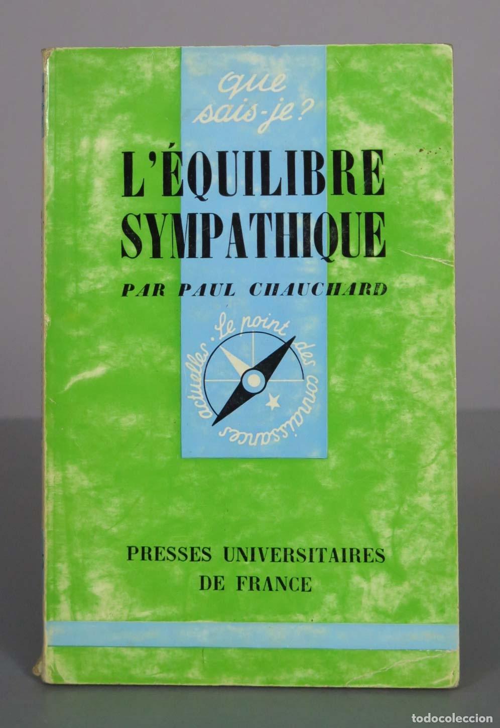 Libros de segunda mano: L&acute;&eacute;quilibre sympathique - Paul Chauchard - Presses Universitaires de France