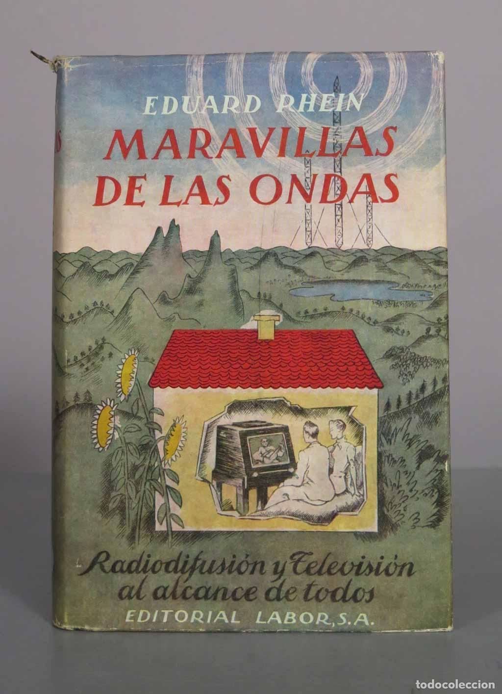 Libros de segunda mano: Maravillas de las ondas: Radiodifusi&oacute;n y Televisi&oacute;n al alcance de todos - Eduard Rhein - Editorial L