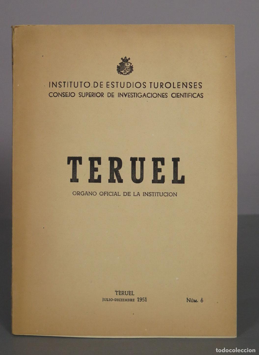 Libros de segunda mano: Revista Teruel - &Oacute;rgano Oficial de la Instituci&oacute;n - 6