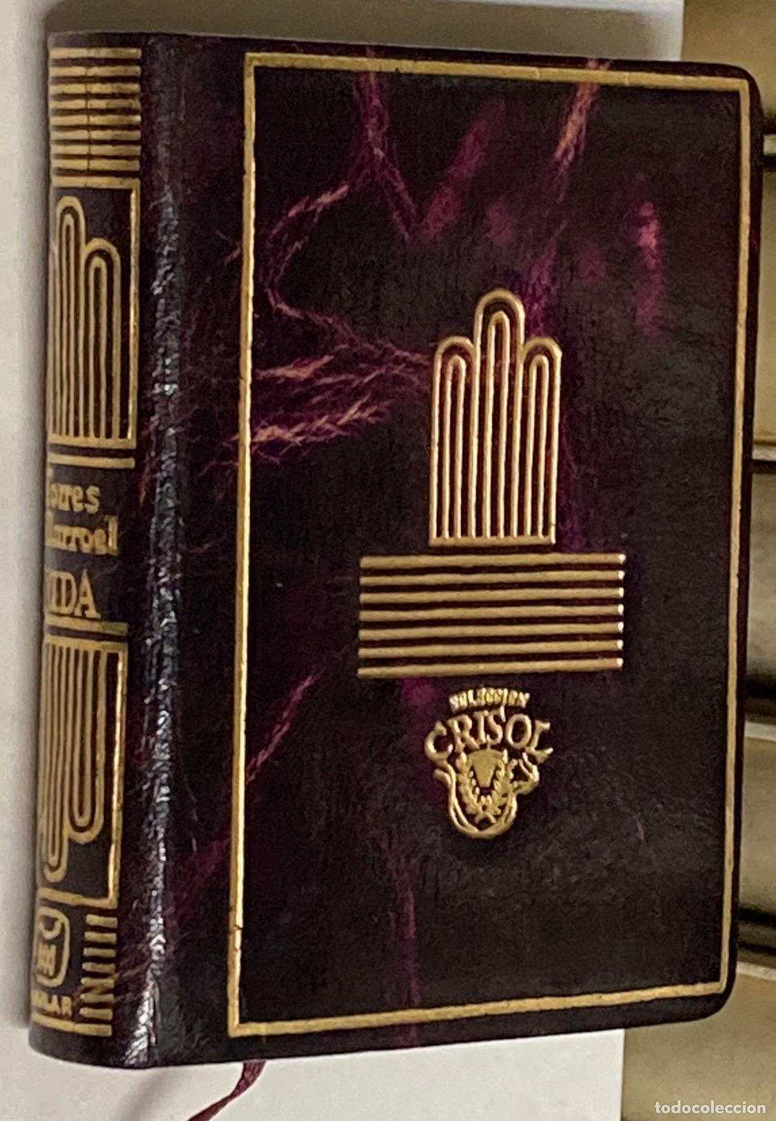 Libros de segunda mano: CRISOL&Iacute;N N&ordm; 30 - VIDA POR DIEGO DE TORRES VILLARROEL AGUILAR EDICI&Oacute;N DE LUJO ENCUADERNACI&Oacute;N