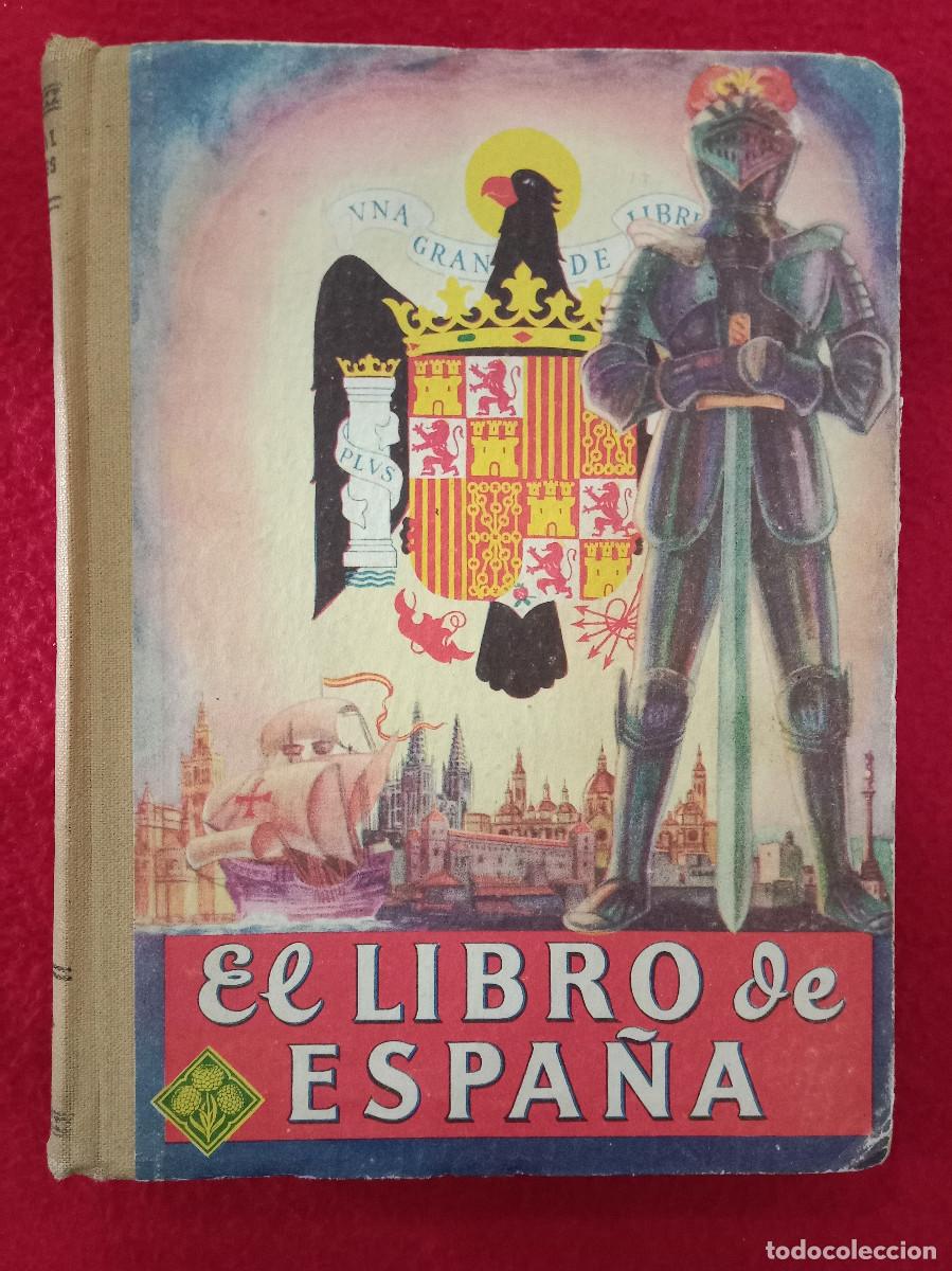 Libros de segunda mano: El Libro de Espa&ntilde;a - Edit. Editorial Edelvives. S.A. 1951 - Foto 1