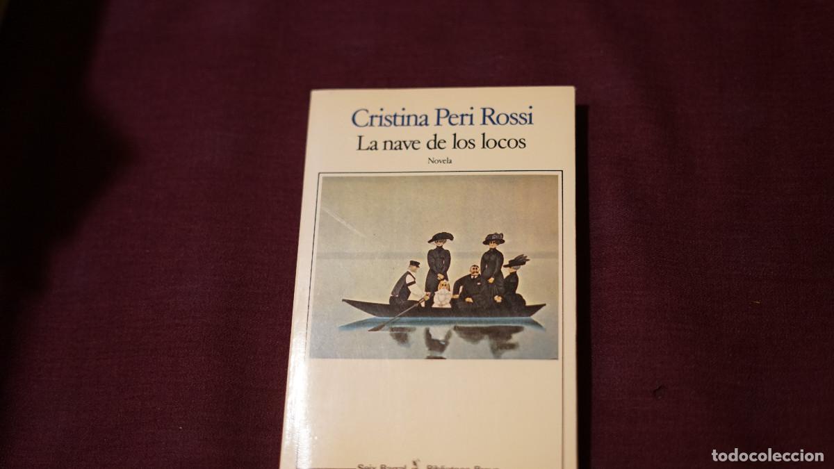 Libros de segunda mano: Cristina Peri Rossi - La nave de los locos - Seix Barral 1984