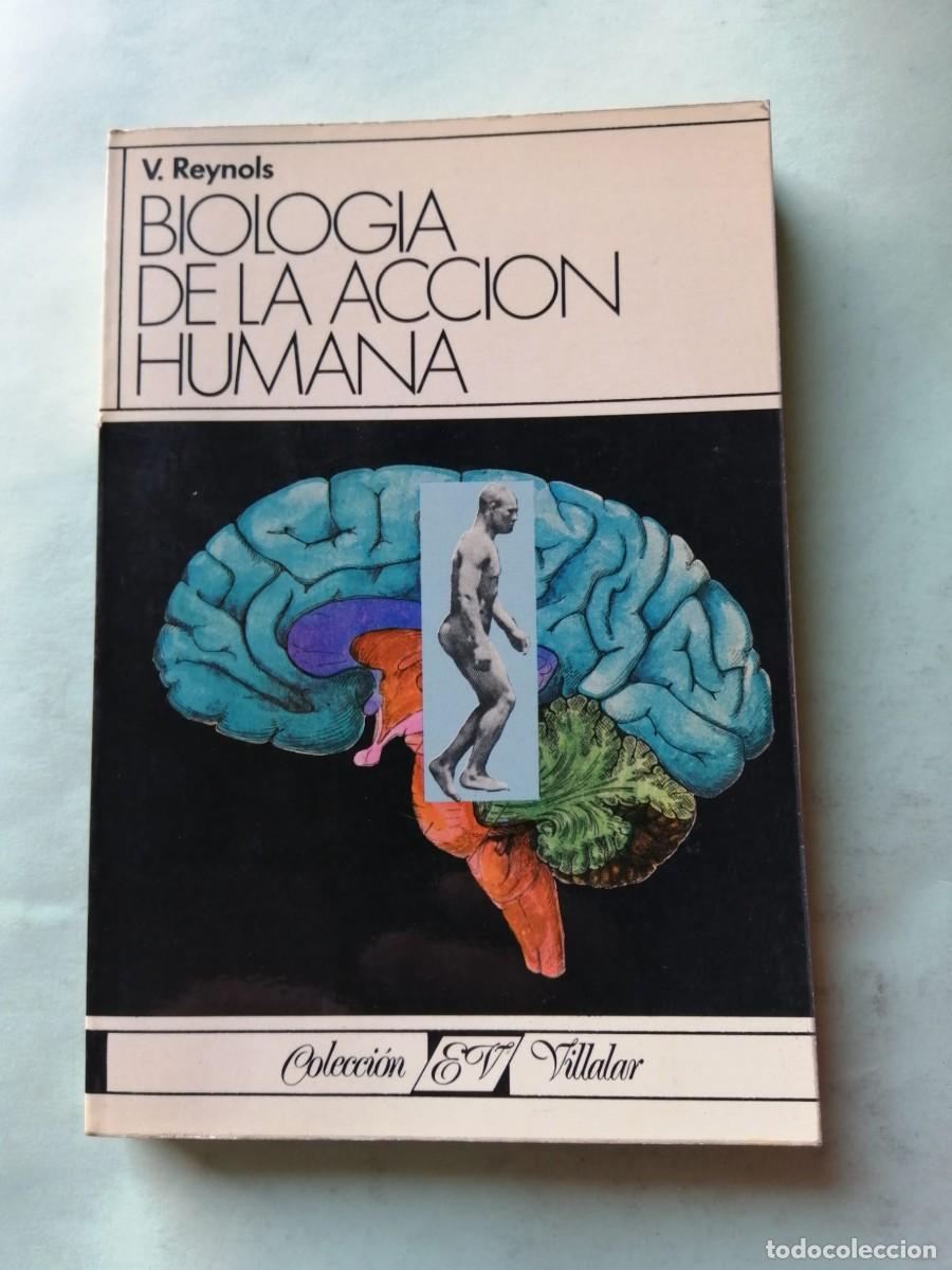 Libros de segunda mano: BIOLOGIA DE LA ACCION HUMANA (V. REYNOLS)