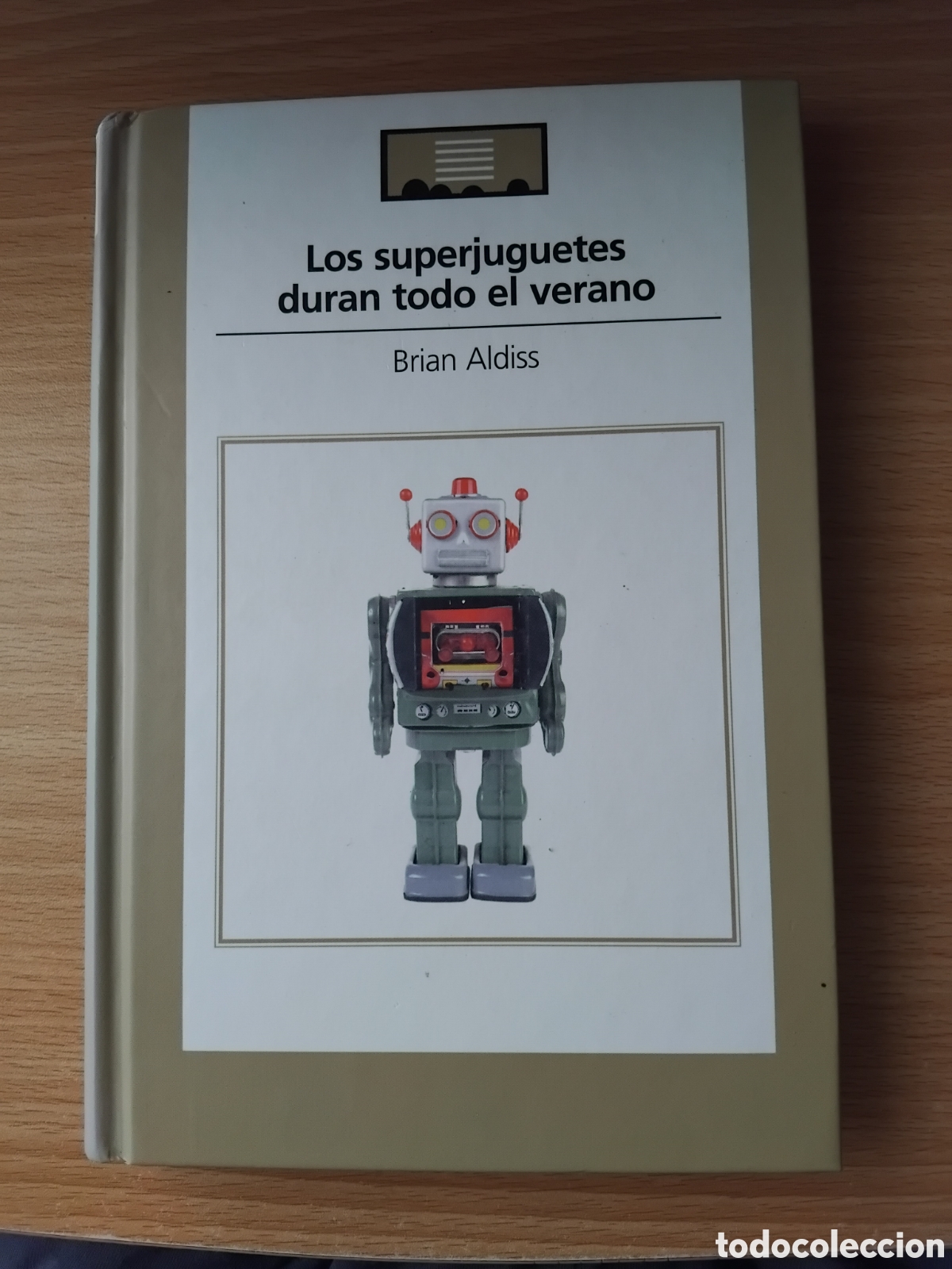 Libros de segunda mano: Los superjuguetes duran todo el verano;Brian Aldiss;Comunicaci&oacute;n y Publicaciones;2005