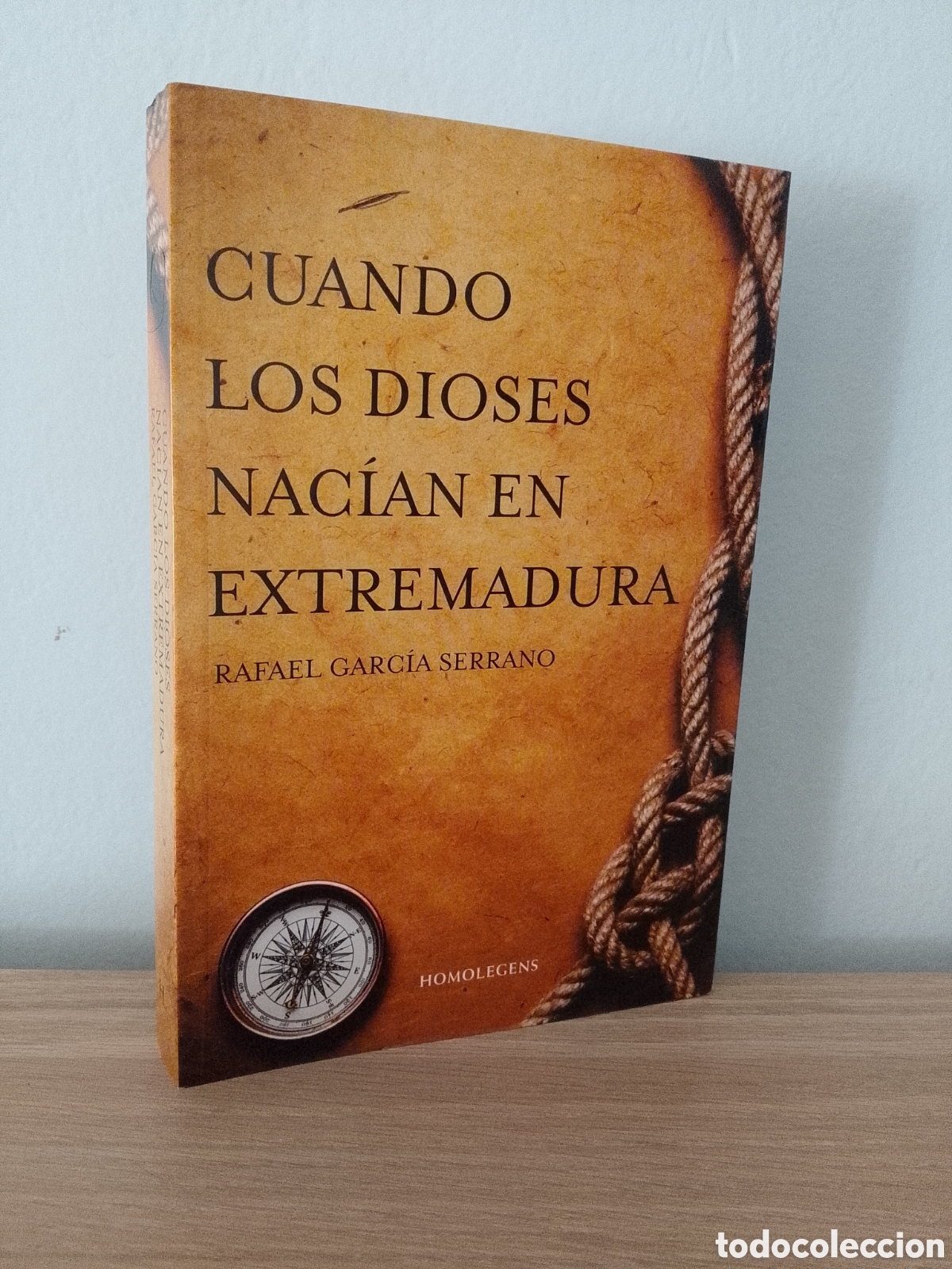 Libros de segunda mano: Cuando los dioses nac&iacute;an en Extremadura. Rafael Garc&iacute;a Serrano.