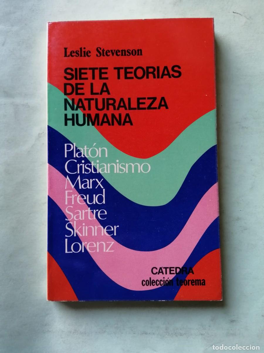 Libros de segunda mano: SIETE TEORIAS DE LA NATURALEZA HUMANA (LESLIE STEVENSON)