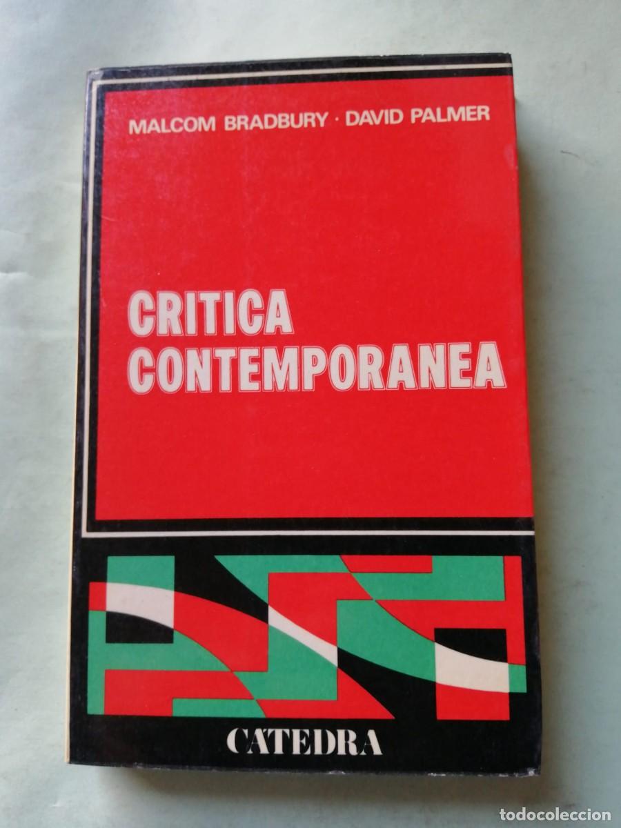Libros de segunda mano: CRITICA CONTEMPORANEA (MALCOLM BRADBURY - DAVID PALMER)