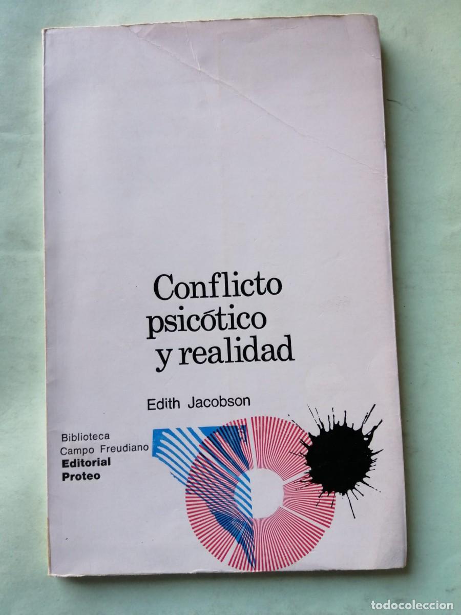 Libros de segunda mano: CONFLICTO PSICOTICO Y REALIDAD (EDITH JACOBSON)