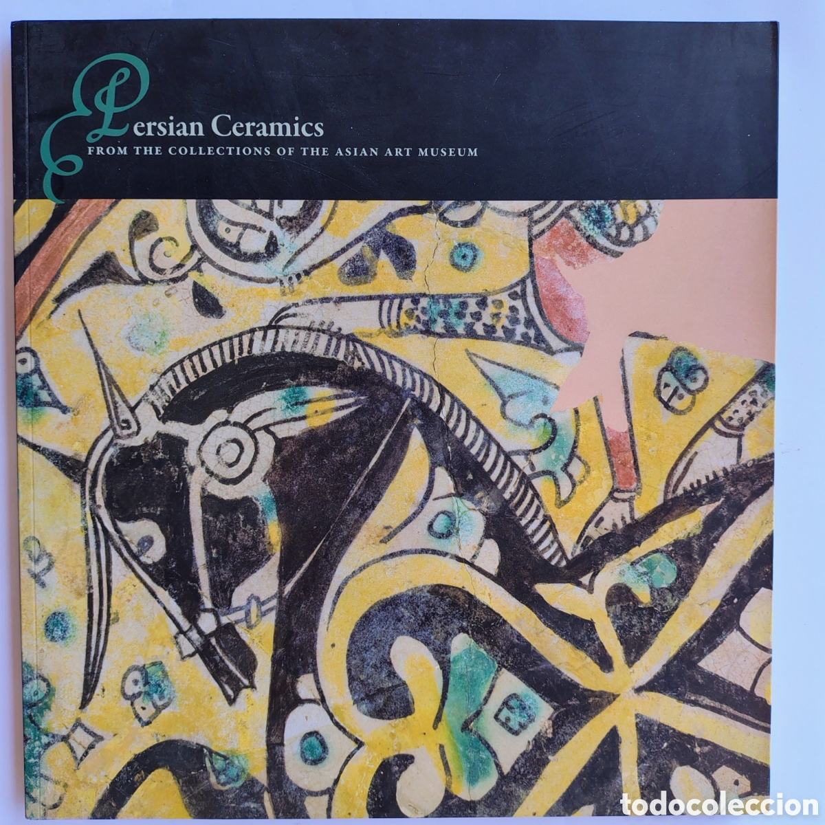 Libros de segunda mano: Persian Ceramics from the Collections of the Asian Art Museum &ndash; Aim&eacute;e Froom | First Edition