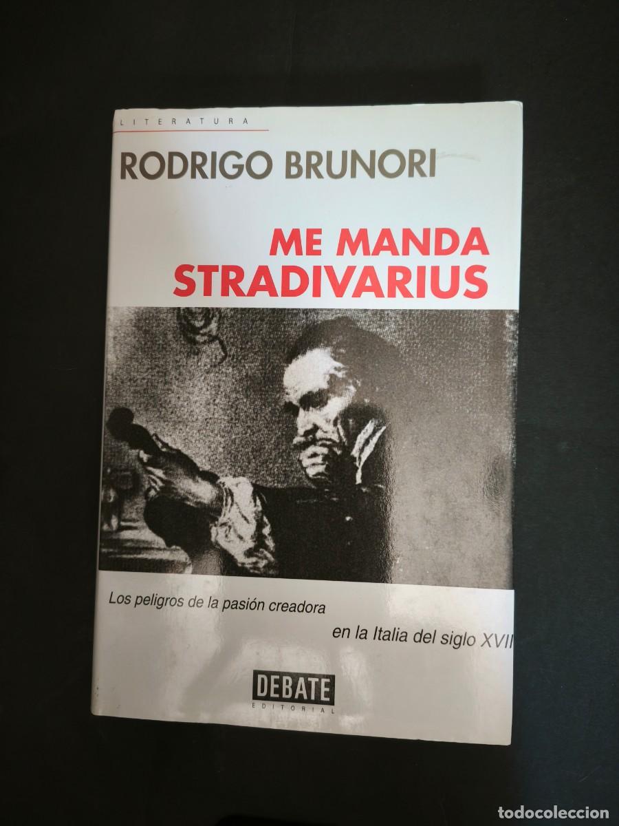 Libros de segunda mano: Me manda Stradivarius - Rodrigo Brunori