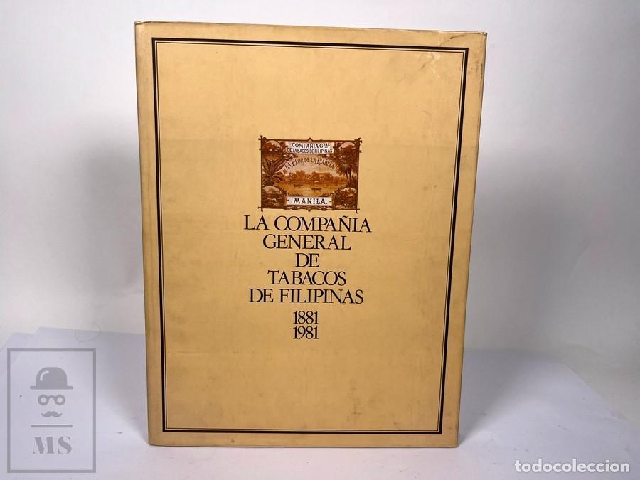 Libros de segunda mano: Libro - Compa&ntilde;ia General De Tabacos de Filipinas 1881-1981 - Emili Giralt Raventos - 1&ordf; Ed. 1981
