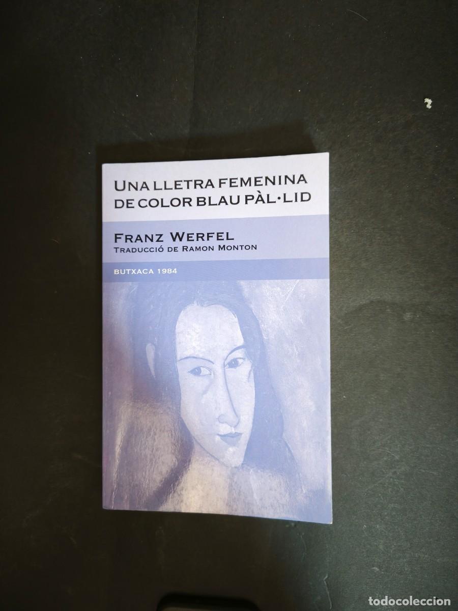 Libros de segunda mano: Una lletra femenina de color blau p&agrave;l&middot;lid - Franz Werfel