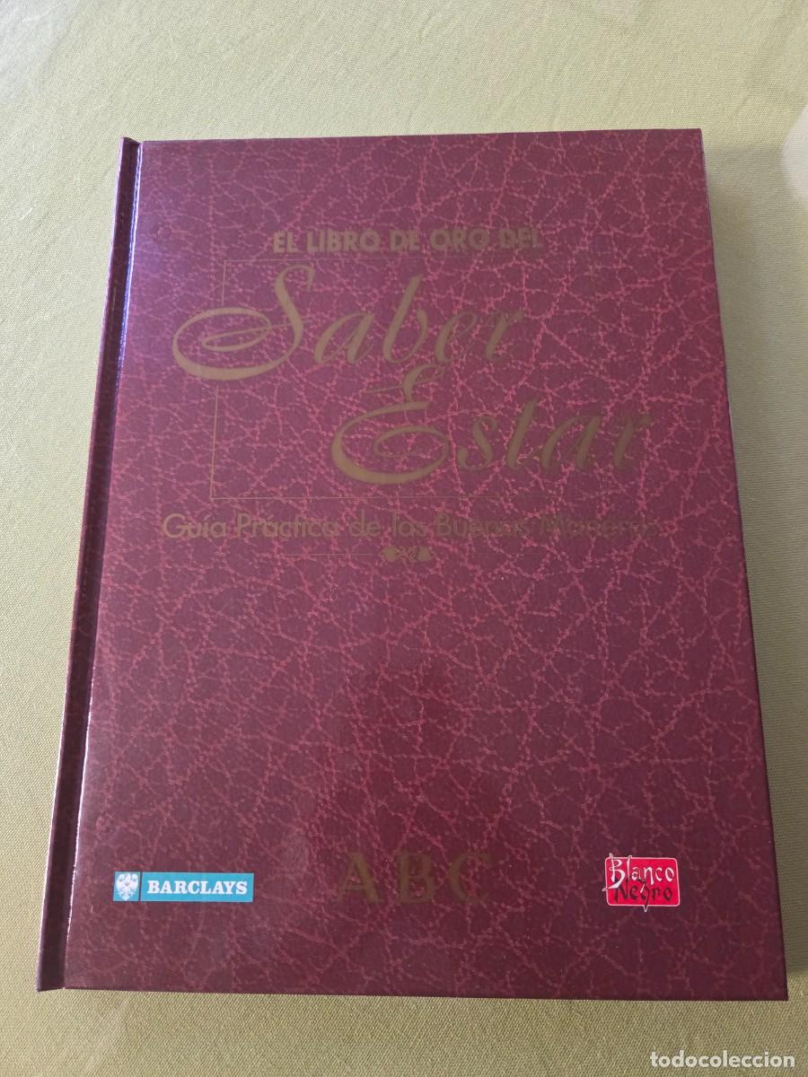 Libros de segunda mano: EL LIBRO DE ORO DEL SABER ESTAR, GUIA PRACTICA DE LAS BUENAS MANERAS. ABC.