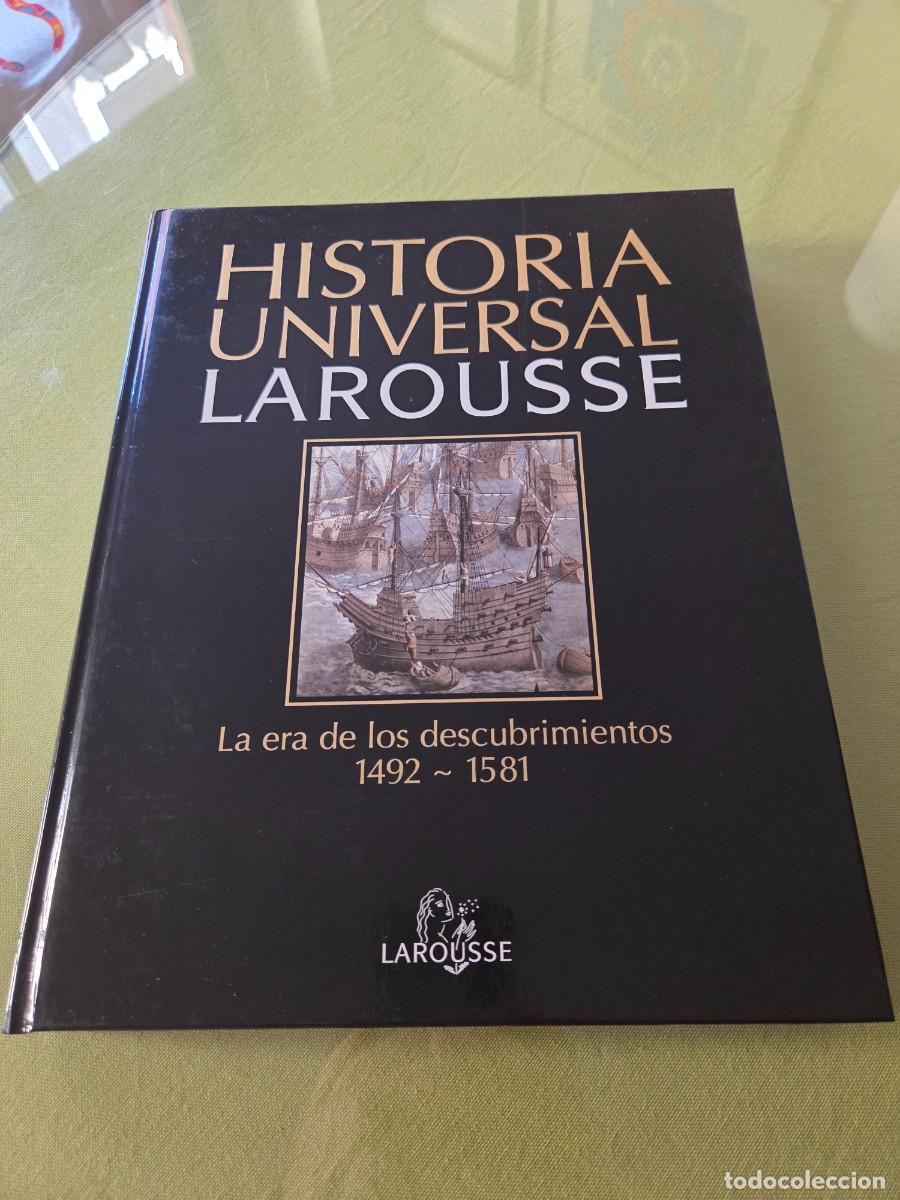 Libros de segunda mano: N&ordm; 9 - HISTORIA UNIVERSAL LAROUSSE - LA ERA DE LOS DESCUBRIMIENTOS 1492 A 1581.