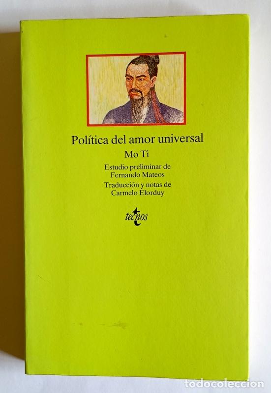 Libros de segunda mano: POLITICA DEL AMOR UNIVERSAL - MAO TI - ESTUDIO PRELIMINAR DE FERNANDO MATEOS - EDITORIAL TECNOS