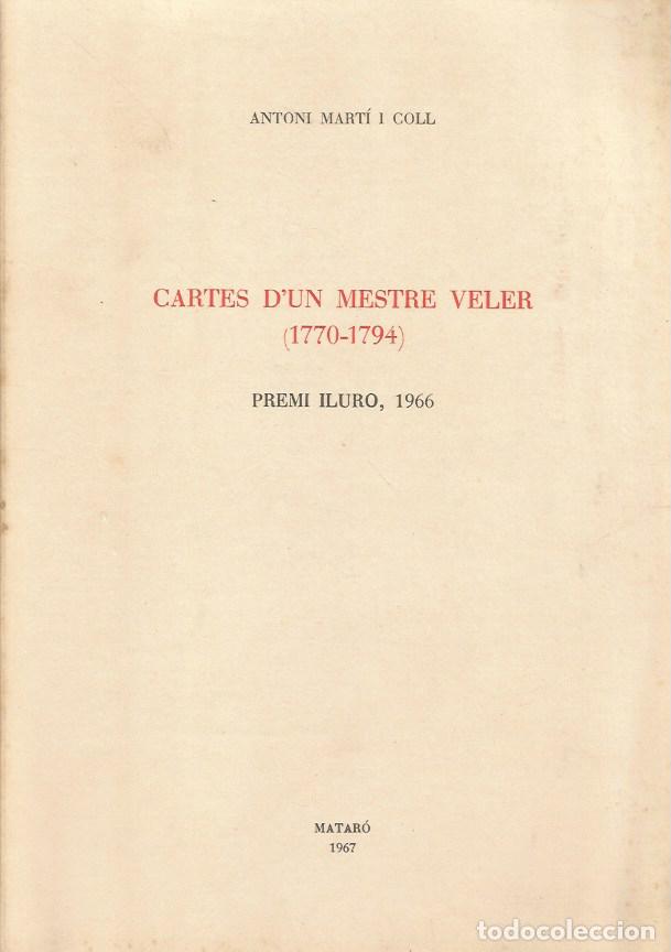 Libros de segunda mano: CARTES D'UN MESTRE VELER (1770-1794) - ANTONI MART&Iacute; i COLL