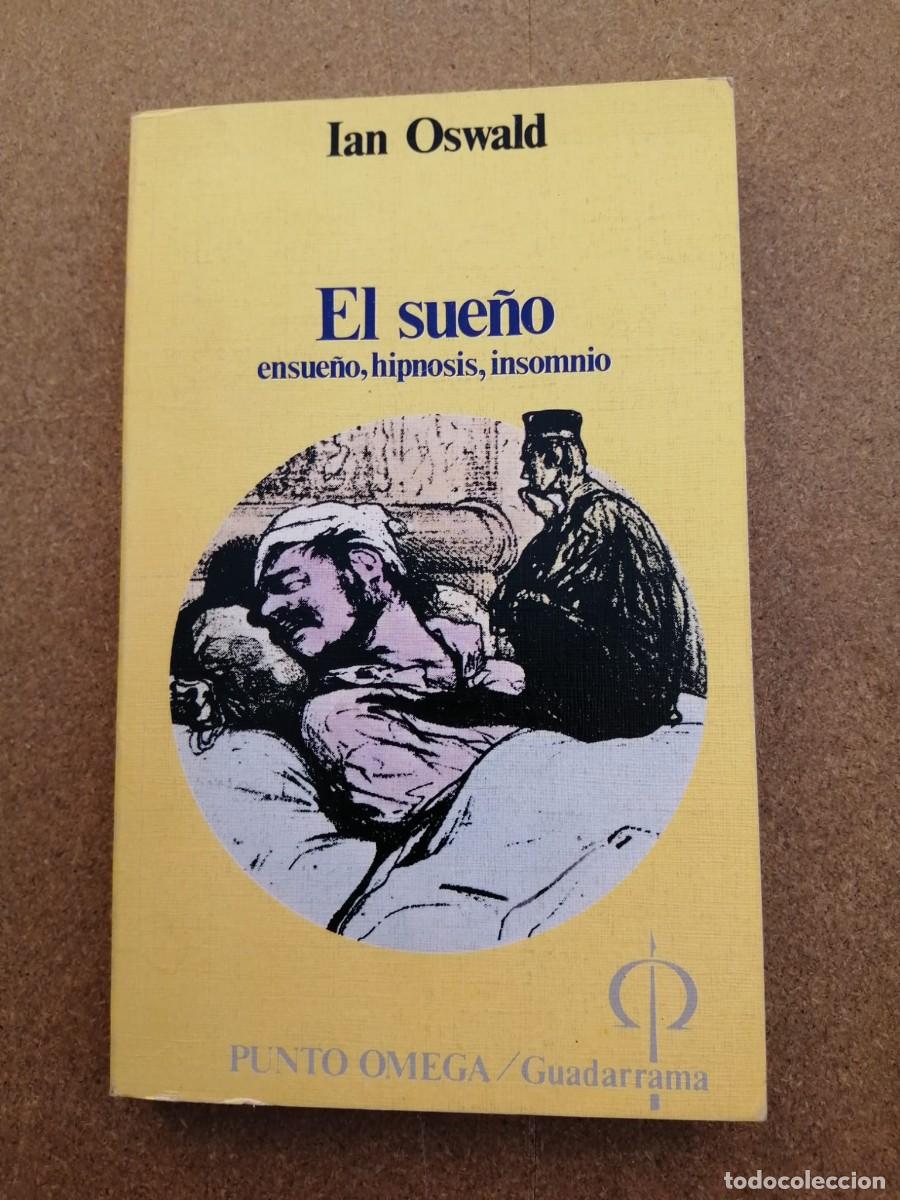 Libros de segunda mano: EL SUE&Ntilde;O, ENSUE&Ntilde;O, HIPNOSIS, INSOMNIO (IAN OSWALD)