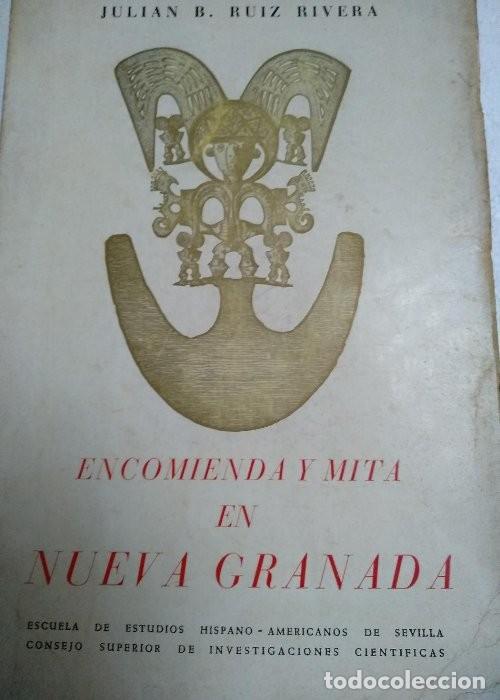 Livres d'occasion: RUIZ RIVERA,ENCOMIENDA Y MITA EN NUEVA GRANADA EN EL XVII