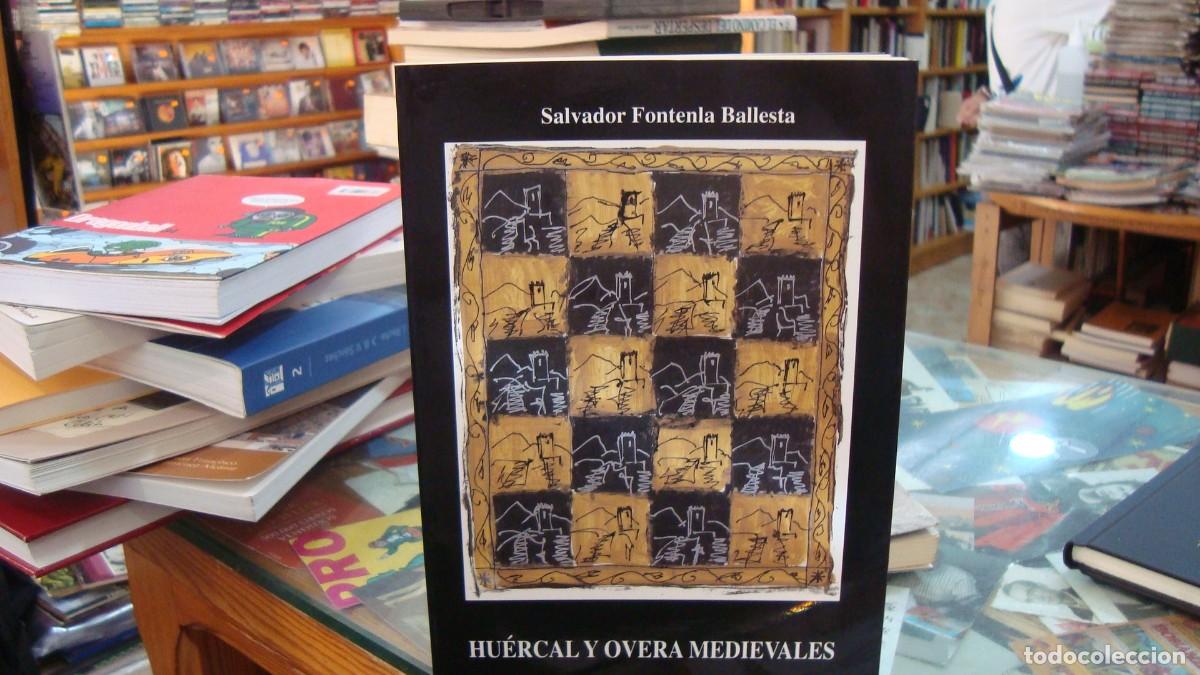 Livres d'occasion: Salvador Fontenla Ballesta. HU&Eacute;RCAL Y OVERA MEDIEVALES. Ayuntamiento de Hu&eacute;rcal Overa. 2000. Pp. 90