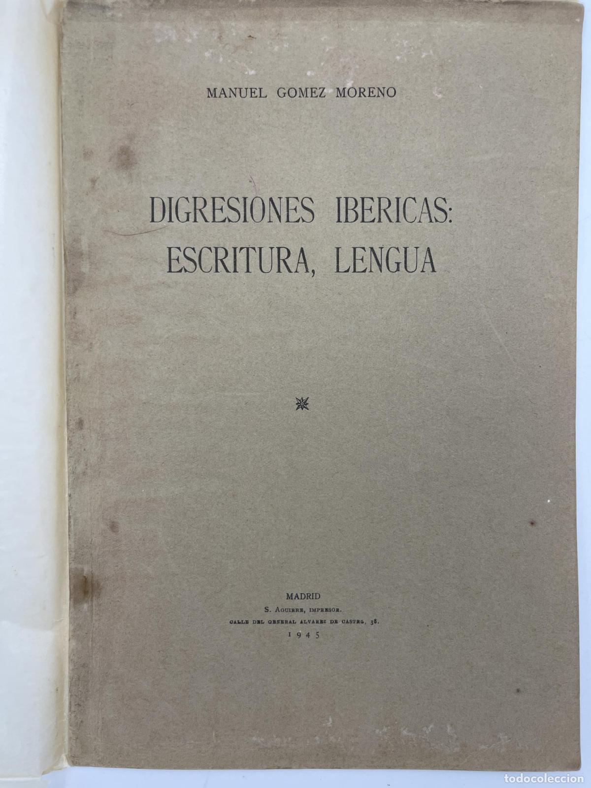 Gebrauchte B&uuml;cher: Disgresiones Ib&eacute;ricas. Escritura, lengua - Manuel G&oacute;mez Moreno