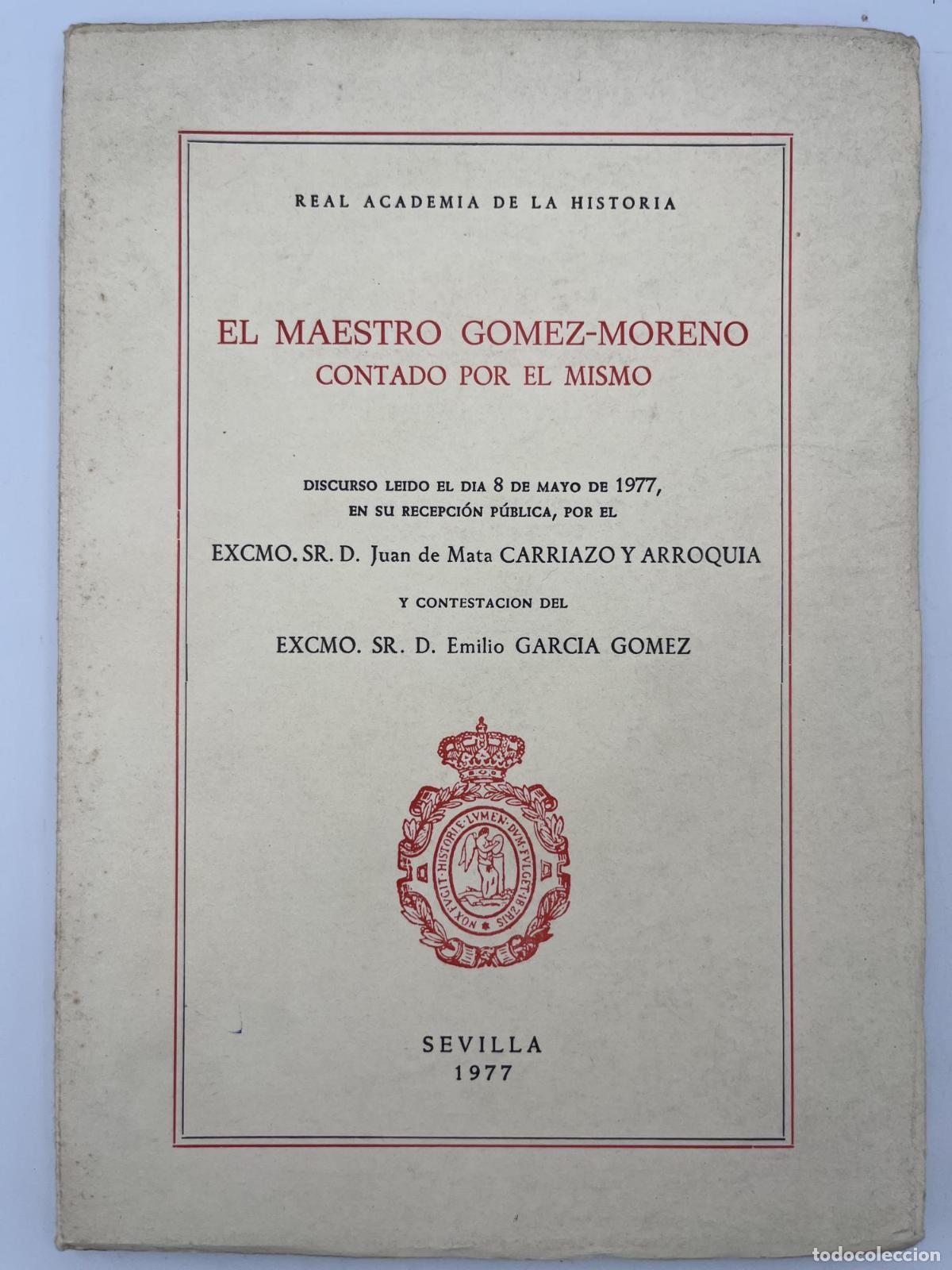 Livres d'occasion: El maestro G&oacute;mez-Moreno contado por el mismo - JUAN DE MATA CARRIAZO