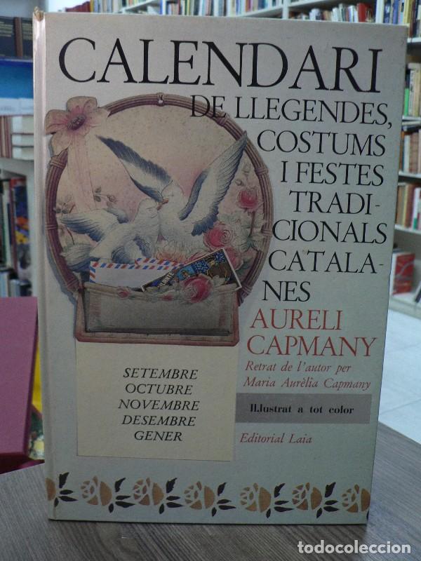 Libros de segunda mano: Calendari de Llegendes, Costums i Festes: Setembre, octubre, novembre, desembre, gener - Capmany - L