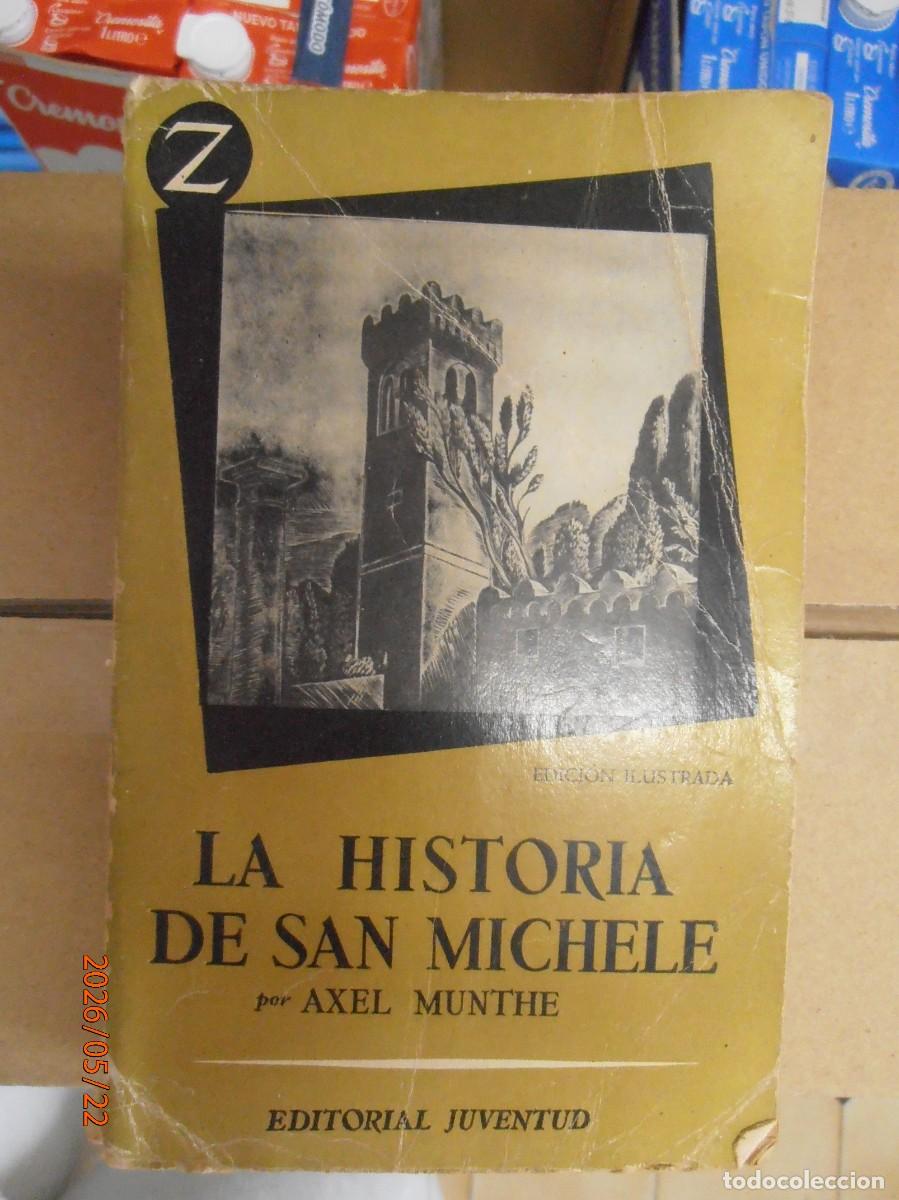 Libros de segunda mano: La hitoria de San Michele - por Axel Munthe - Editorial Juventud