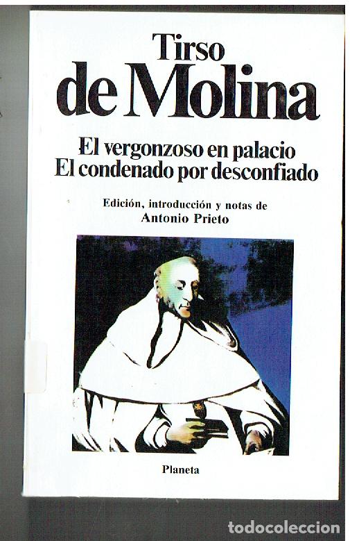 Libros de segunda mano: TIRSO DE MOLINA. EL VERGONZOSO EN PALACIO/ EL CONDENADO POR DESCONFIADO. PLANETA, 1982.(P/B19.1)