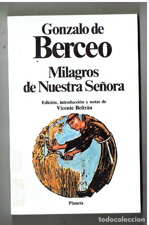 Libros de segunda mano: GONZALO DE BERCEO. MILAGROS DE NUESTRA SE&Ntilde;ORA. PLANETA, 1987.(P/B19.1)