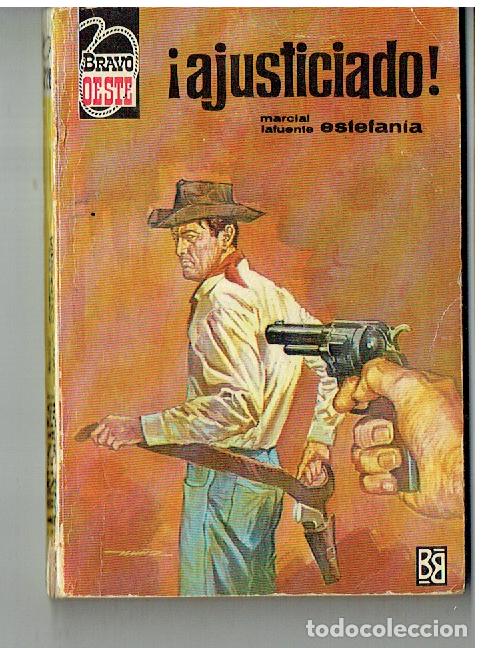 Libros de segunda mano: BRAVO OESTE. N&ordm; 226. &iexcl; AJUSTICIADO !. MARCIAL LAFUENTE ESTEFAN&Iacute;A. 1965.(TRO/17)