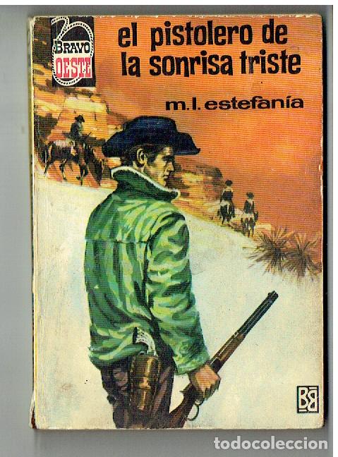 Libros de segunda mano: BRAVO OESTE. N&ordm; 330. EL PISTOLERO DE LA SONRISA TRISTE. MARCIAL LAFUENTE ESTEFAN&Iacute;A. 1965.(TRO/17)