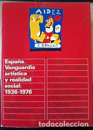Libros de segunda mano: Espa&ntilde;a, vanguardia art&iacute;stica y realidad social 1936-1976 - Bozal, Valeriano