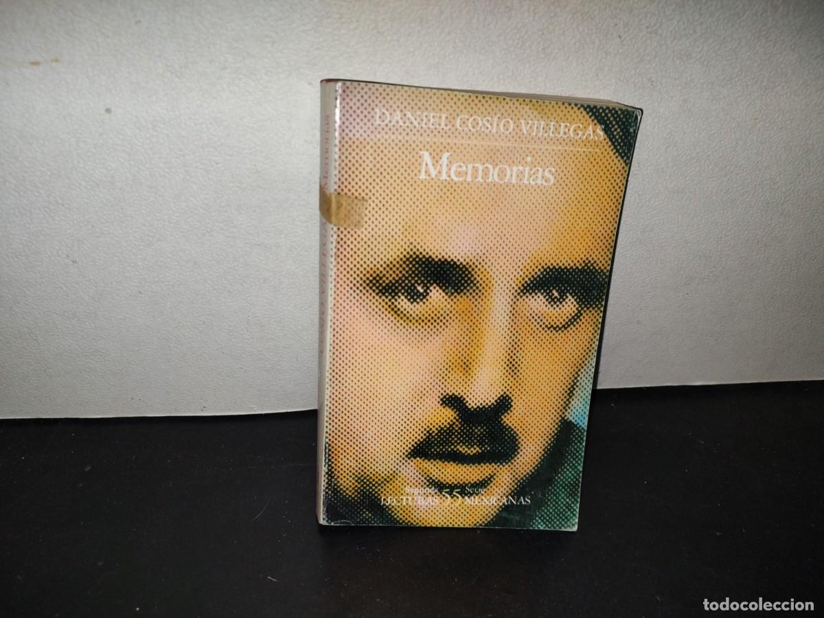 Libros de segunda mano: 219- Memorias. Daniel Cos&iacute;o Villegas - Primera Edici&oacute;n En Lecturas Mexicanas, 1996