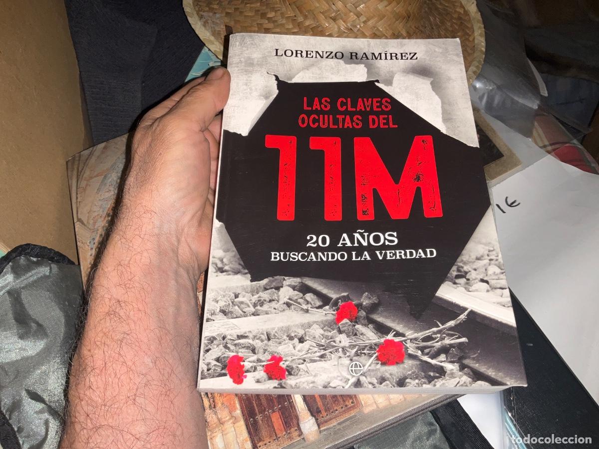 Libros de segunda mano: LAS CLAVES OCULTAS DEL 11M - RAMIREZ, LORENZO