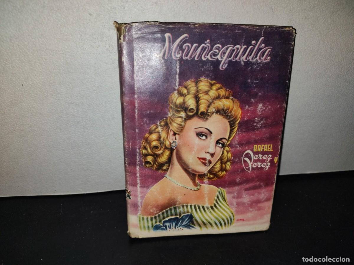Livres d'occasion: 219- Mu&ntilde;equita - Rafael P&eacute;rez Y P&eacute;rez - Editorial Diana - 1957