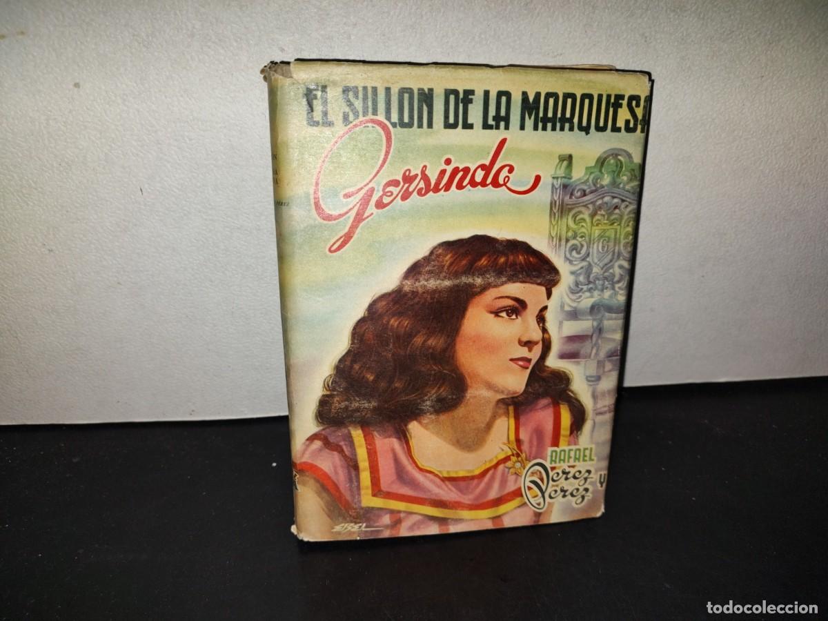Libros de segunda mano: 219- El Sill&oacute;n De La Marquesa Gersinda. Novela - Rafael P&eacute;rez Y P&eacute;rez. Editorial Diana, 1949