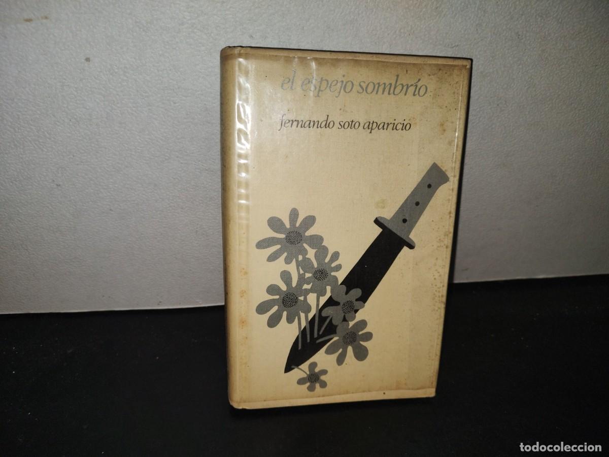 Libros de segunda mano: 219- El Espejo Sombr&iacute;o - Fernando Soto Aparicio - C&iacute;rculo De Lectores - 1974
