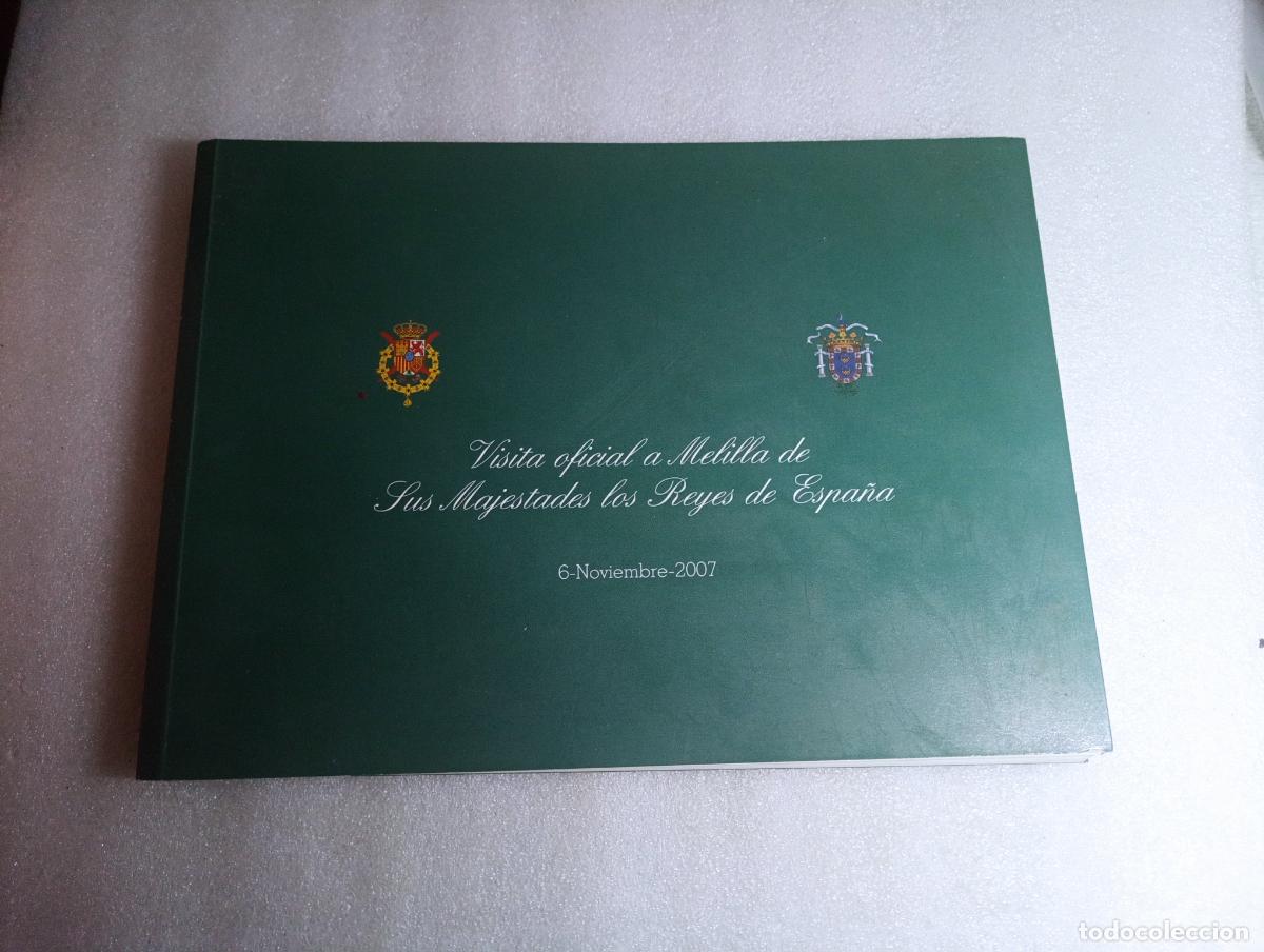 Libros de segunda mano: VISITA DE SS. MM. LOS REYES DON JUAN CARLOS Y DO&Ntilde;A SOF&Iacute;A A MELILLA (1977)